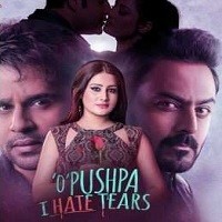 O Pushpa I Hate Tears Movie songs
